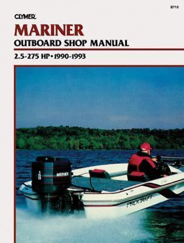 NEW CLYMER MARINER B715 OUTBOARD SHOP MANUAL 1990-1993 024185760696