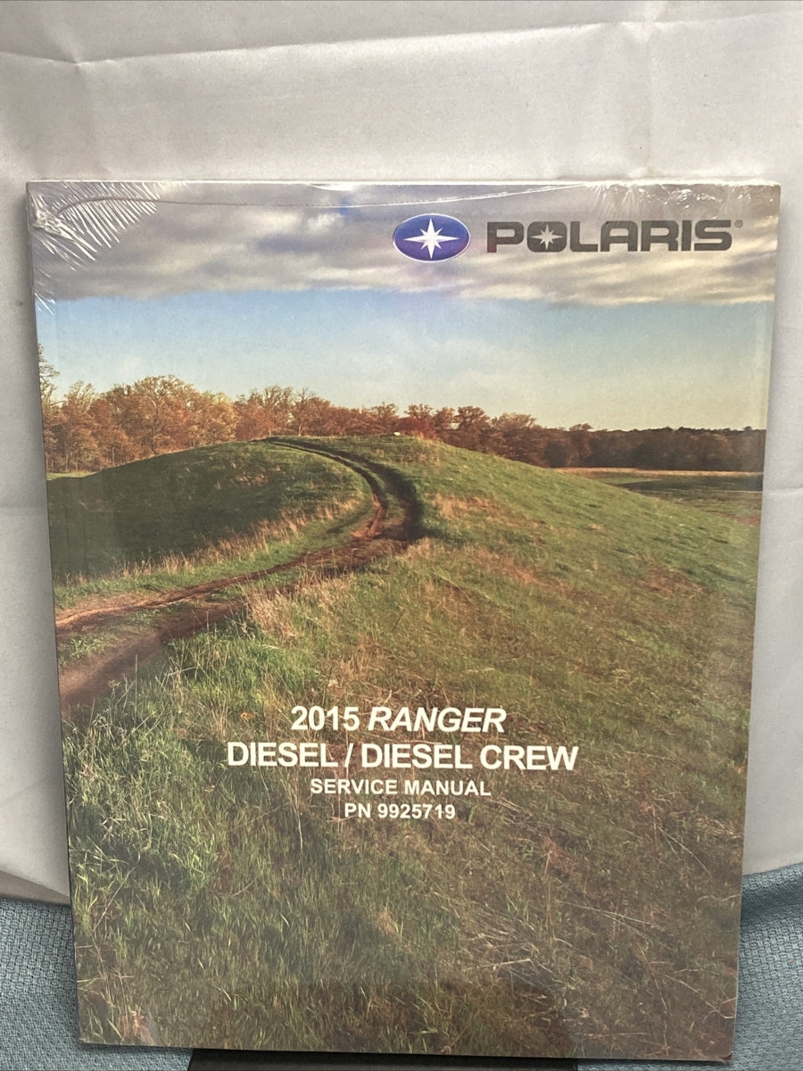 NEW GENUINE POLARIS 9925719 RANGER DIESEL/DIESEL CREW SERVICE MANUAL 2015