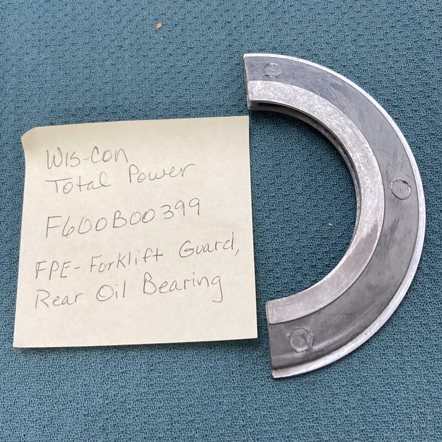NEW REPLACES WIS-CON TOTAL POWER F600B00399 FPE-FORKLIFT GUARD, REAR OIL BEARING