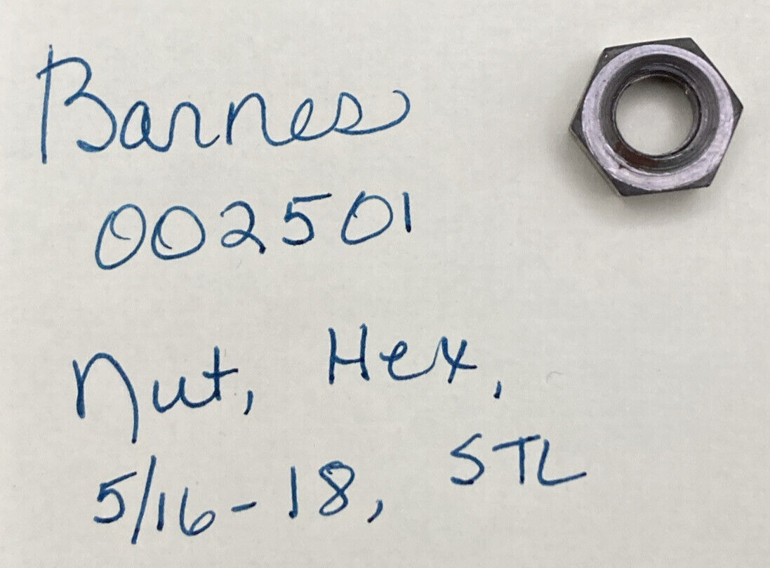NEW REPLACES BARNES 002501 NUT, HEX, 5/16-18, STL