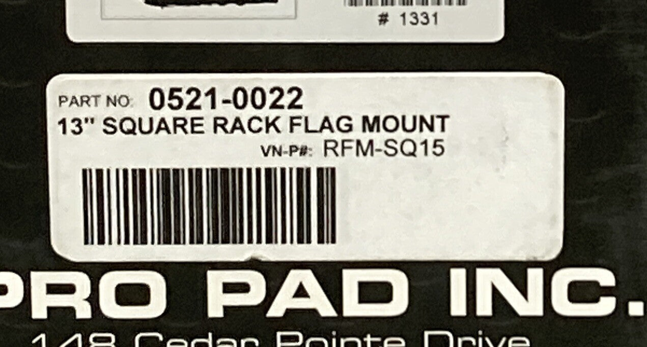 NEW PRO PAD RFM-SQ15 13" Square Rack Flag Mount