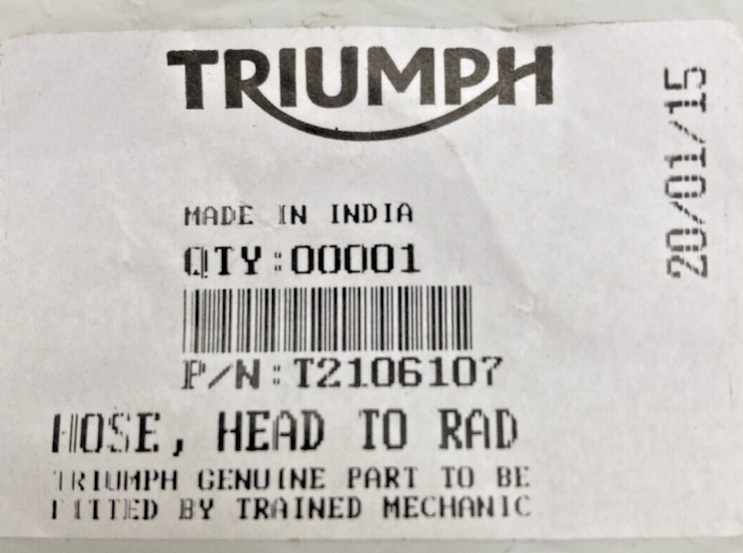 NEW GENUINE TRIUMPH T2106107 Hose, Head to Rad