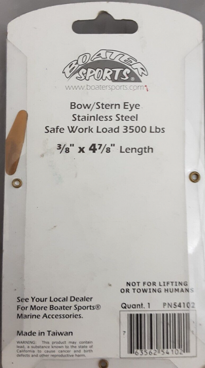 NEW BOATER SPORTS 54102 BOW/STERN EYE STAINLESS STEEL 3/8"X4 7/8" 3500LB CAPACIT