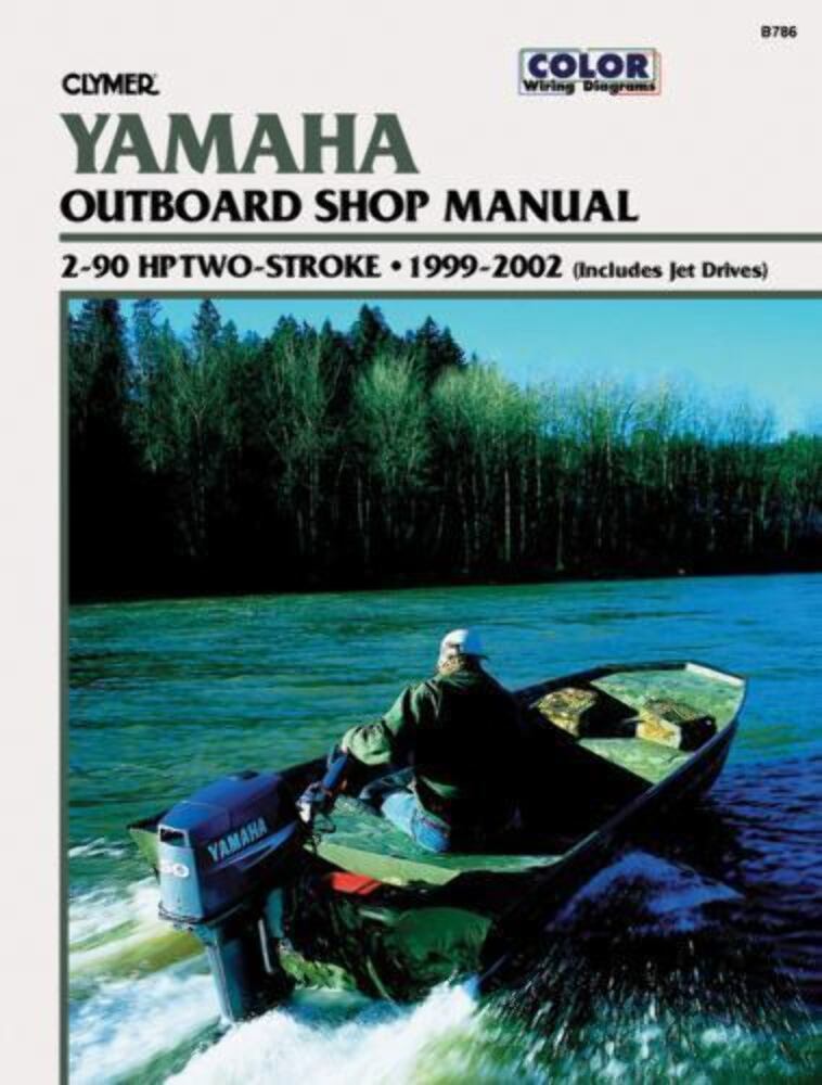 NEW CLYMER YAMAHA B786 OUTBOARD SHOP MANUAL 1999-2002 024185782742