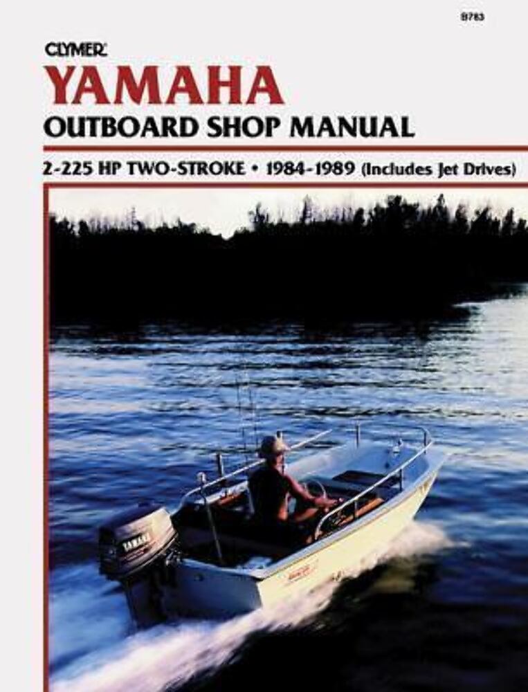 NEW CLYMER YAMAHA B783 OUTBOARD SHOP MANUAL 1984-1989 024185749882
