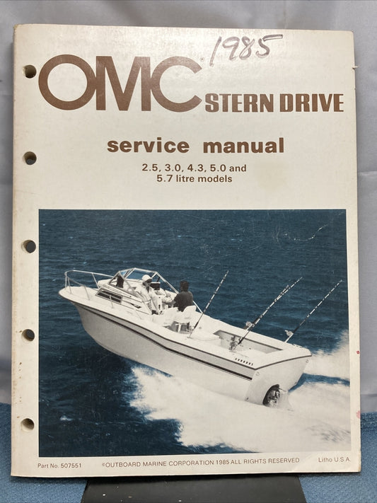 OMC 507551 STERN DRIVE SERVICE MANUAL 2.5, 3.0, 4.3, 5.0, 5.7 LITRE MODELS 1985