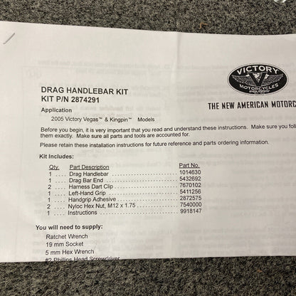 NEW GENUINE VICTORY 2874291 HANDLEBAR KIT , DRAG VEGAS, KINGPIN 2005 AND LATER