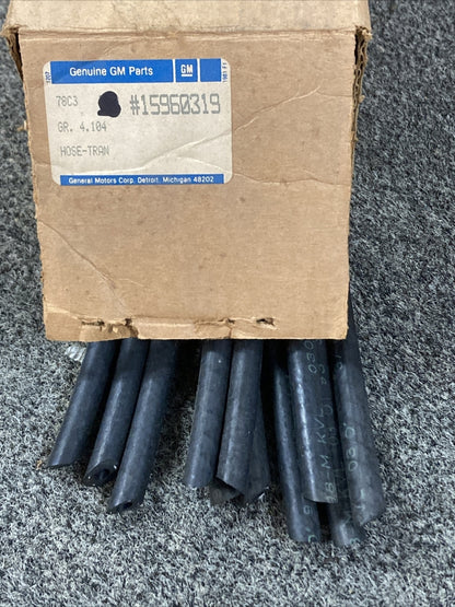 QTY 11 NEW GENUINE GM 15960319 HOSE, TRANSMISSION CASE GR 4.104