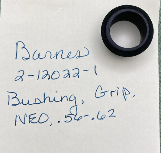 NEW REPLACES BARNES 2-12022-1 BUSHING, GRIP, NEO, .56- .62
