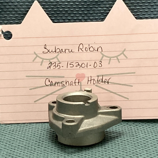 NEW REPLACES SUBARU ROBIN 235-15201-03 CAMSHAFT HOLDER