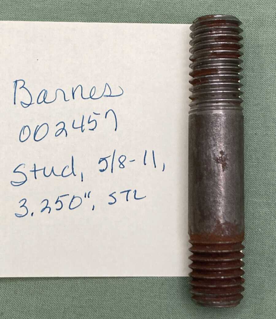 NEW REPLACES BARNES 002457 STUD, 5/8-11, 3.250", STL