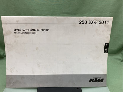 KTM 250 SX-F USA 2011 SPARE PARTS MANUAL:CHASSIS 250 SX-F SP MANUAL: ENGINE