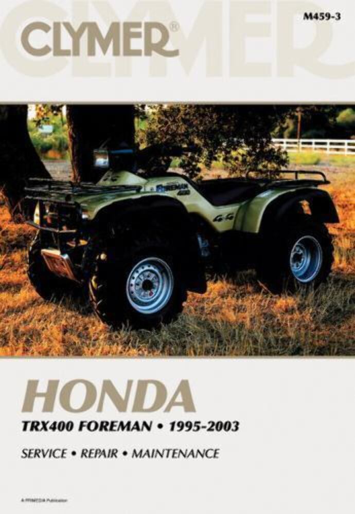 NEW GENUINE CLYMER HONDA TRX400 FOREMAN SERVICE MANUAL '95-'03 M459-3