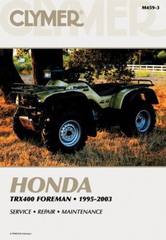NEW GENUINE CLYMER HONDA TRX400 FOREMAN SERVICE MANUAL '95-'03 M459-3