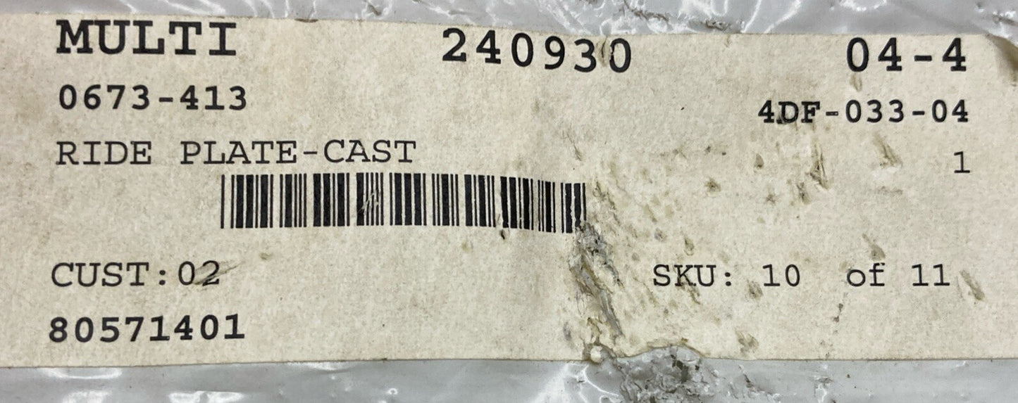 NEW GENUINE ARCTIC CAT 0673-413 RIDE PLATE-CAST