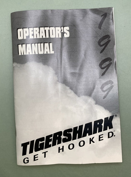 NEW GENUINE TIGERSHARK 2255-992 MANUAL, OPER-99 TIGERSHARK (ALL MODELS)