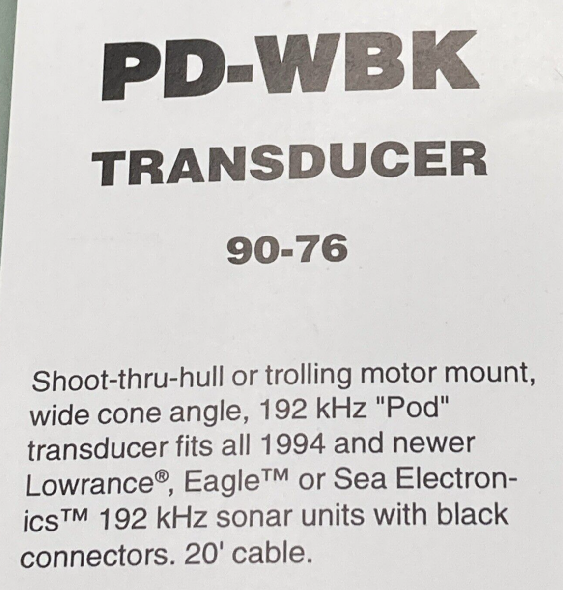 LEI ACCESSORIES PD-WBK TRANSDUCER 90-76 LOWRANCE EAGLE