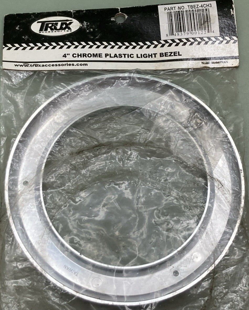 NEW TRUX TBEZ-4CH3 BEZEL LIGHT 4" CHROME PLASTIC