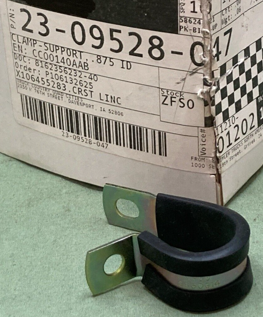 QTY 10 NEW GENUINE FREIGHTLINER 23-09528-047 CLAMP SUPPORT .875ID CUSHIONED
