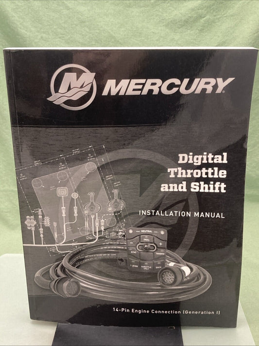 GENUINE MERCURY 90-8M0101546 DIGITAL THROTTLE AND SHIFT INSTALLATION MANUAL 2015
