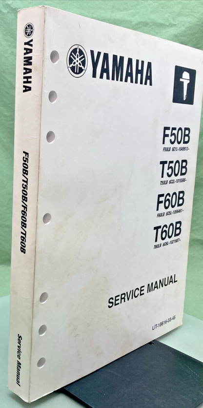 GENUINE YAMAHA LIT-18616-03-45 F50B, T50B, F60B, T60B SERVICE MANUAL 2013