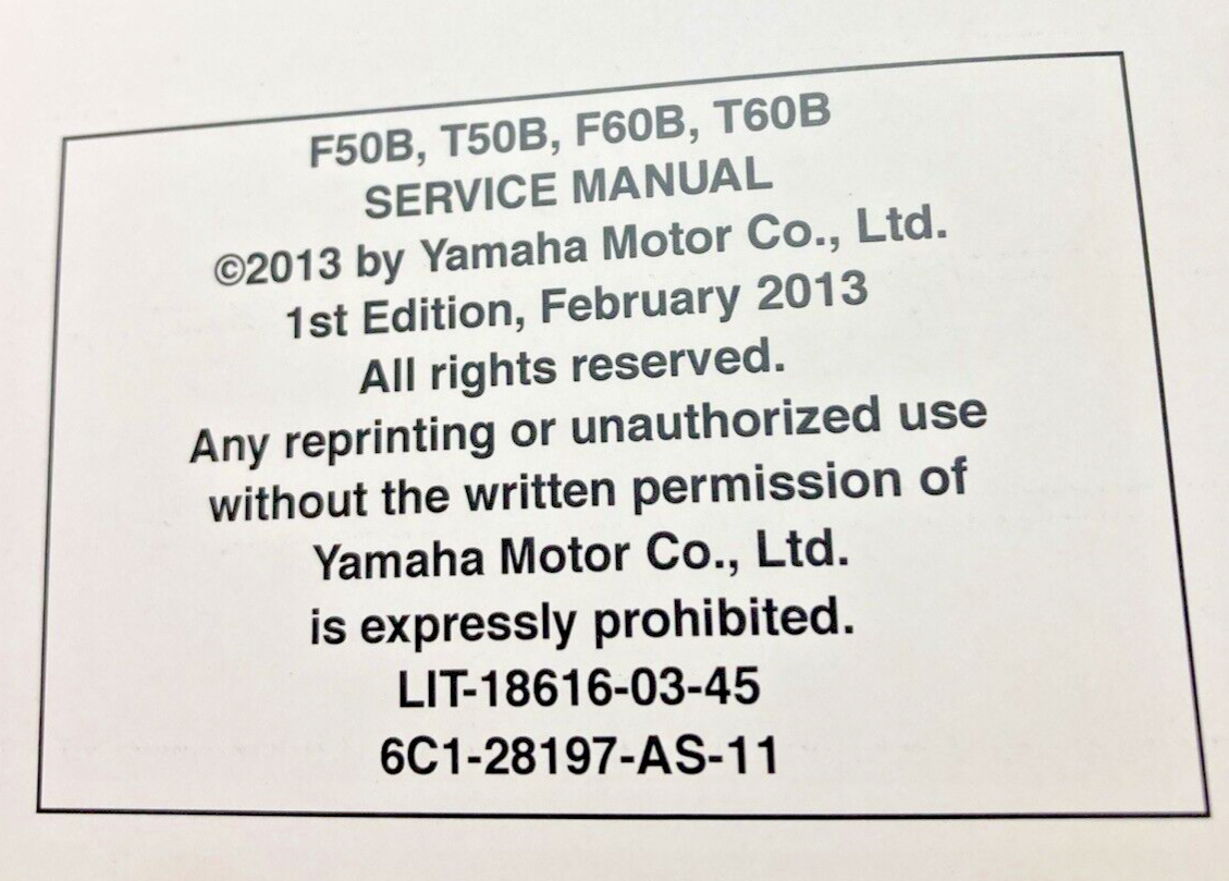 GENUINE YAMAHA LIT-18616-03-45 F50B, T50B, F60B, T60B SERVICE MANUAL 2013