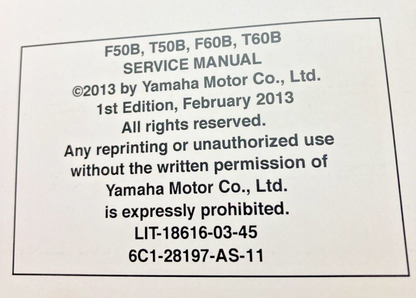 GENUINE YAMAHA LIT-18616-03-45 F50B, T50B, F60B, T60B SERVICE MANUAL 2013