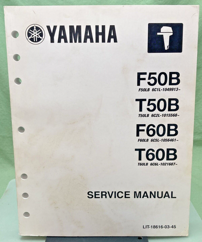 GENUINE YAMAHA LIT-18616-03-45 F50B, T50B, F60B, T60B SERVICE MANUAL 2013
