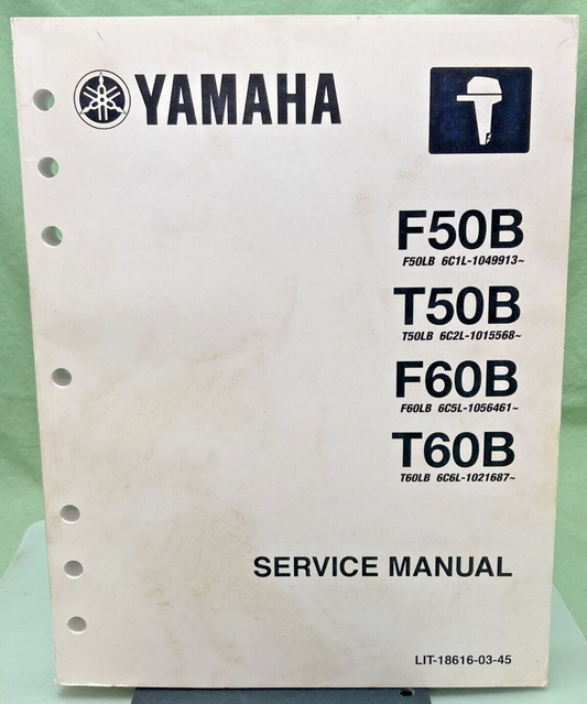 GENUINE YAMAHA LIT-18616-03-45 F50B, T50B, F60B, T60B SERVICE MANUAL 2013