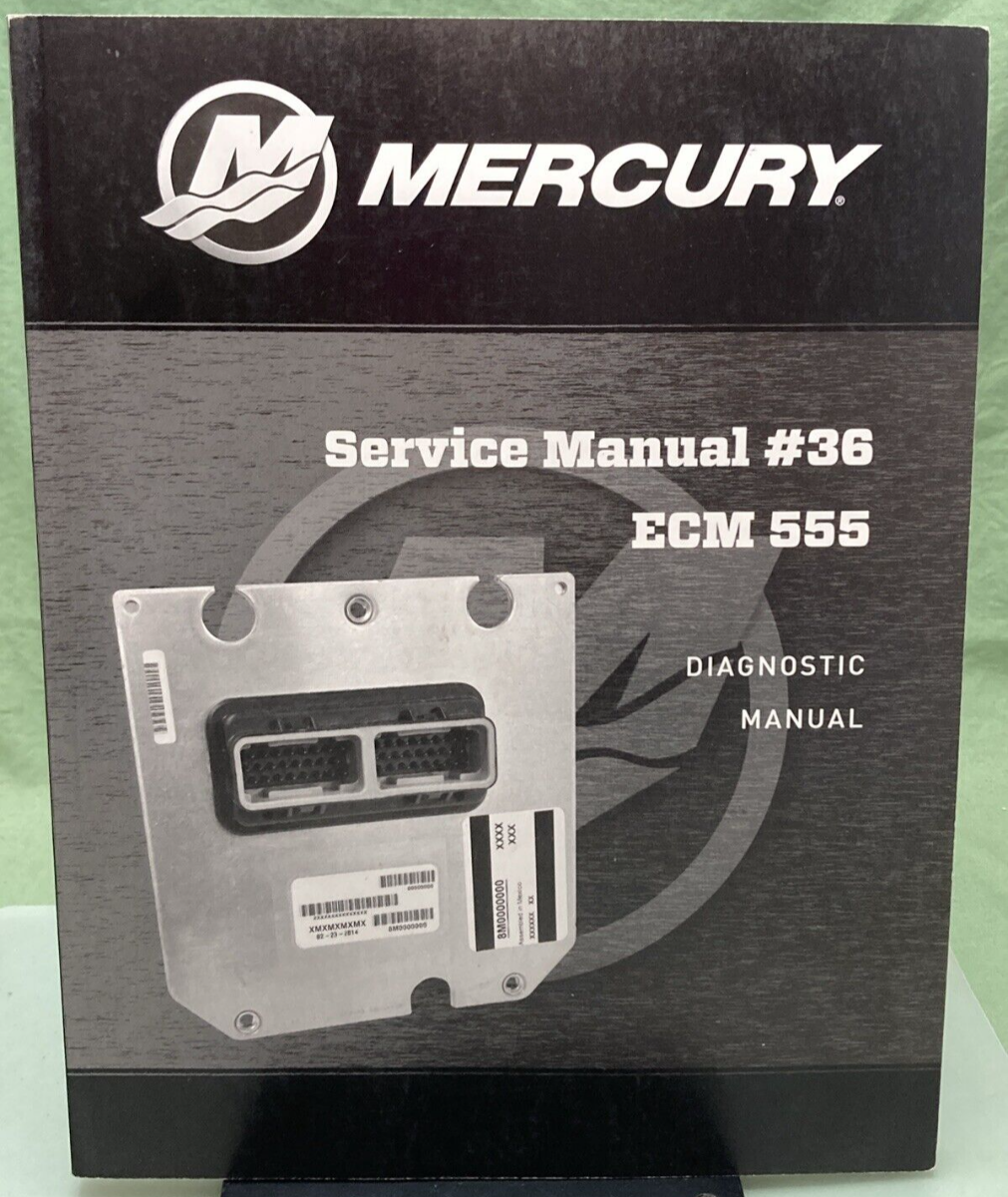 GENUINE MERCURY 90-8M0160555 ECM 555 DIAGNOSTIC SERVICE MANUAL #36 2020