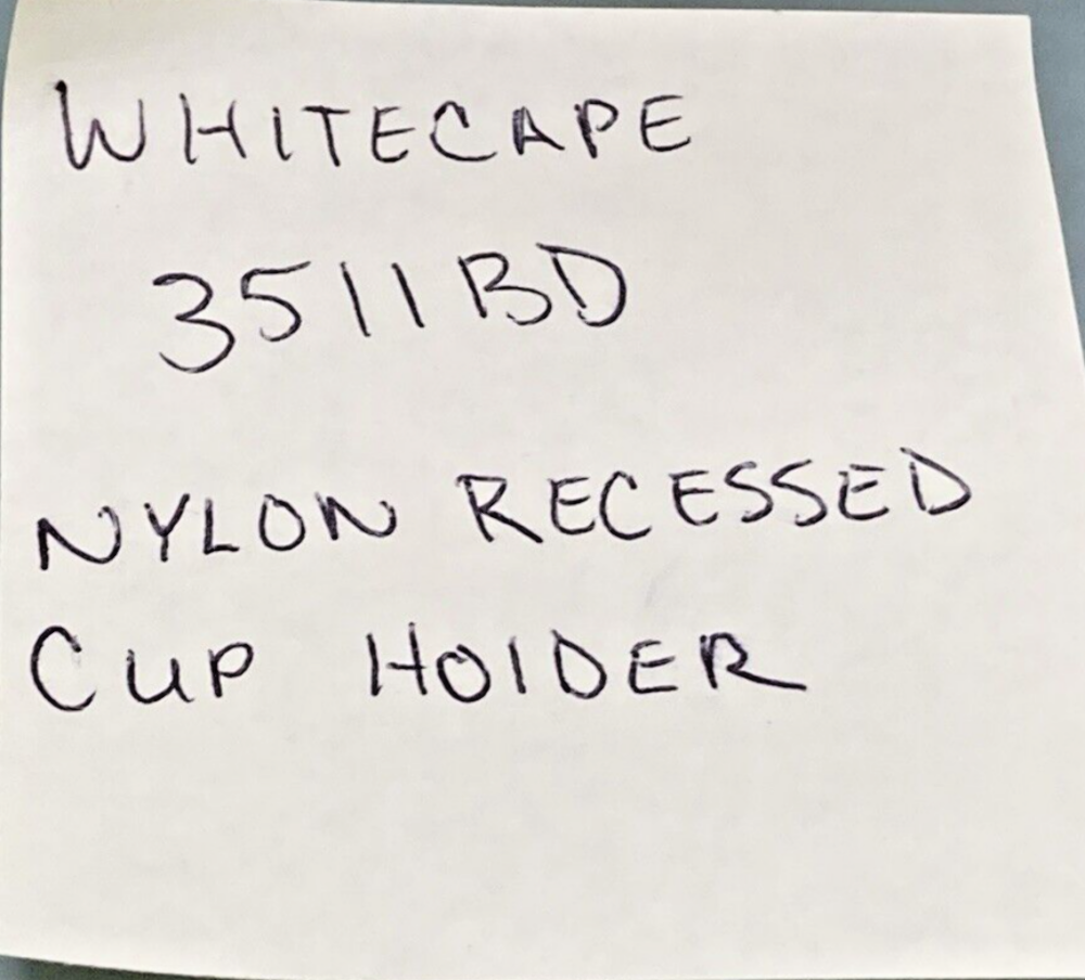 NEW REPLACES WHITECAPE 3511BD LARGE NYLON RECESSED CUP HOLDER