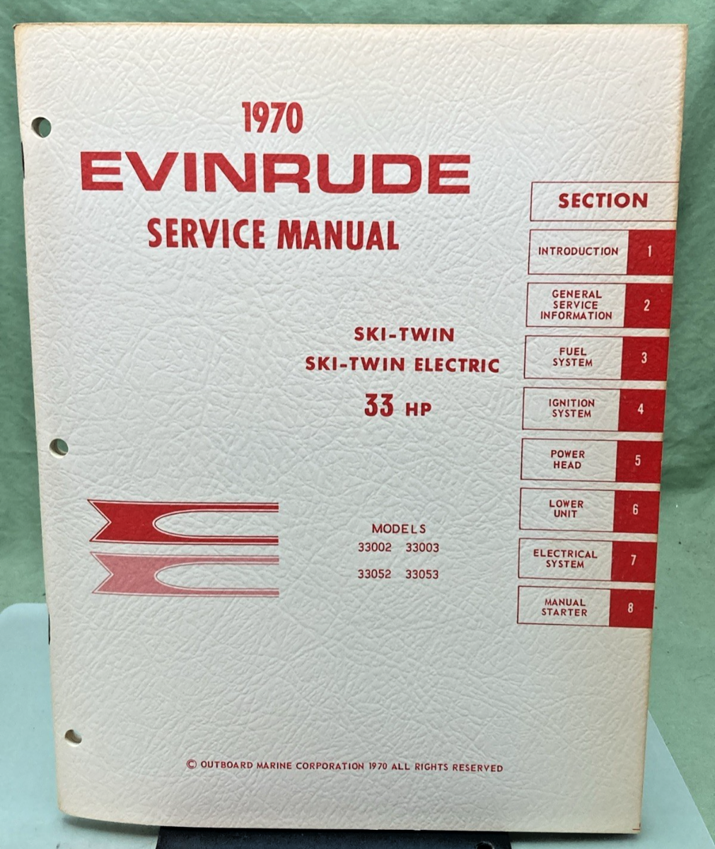 NEW GENUINE EVINRUDE 4687 SKI-TWIN/SKI-TWIN ELECTRIC 33 HP SERVICE MANUAL 1970