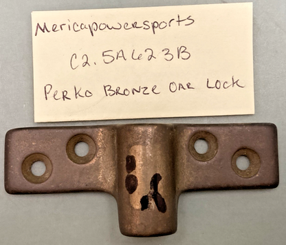 PERKO C2.5A623B BRONZE OAR LOCK MOUNT ROW BOAT 9/16-1/2 INCH
