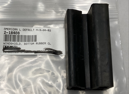NEW GENUINE AMERICAN LANDMASTER 2-18408 Windshield, Bottom Rubber Clip-Holder