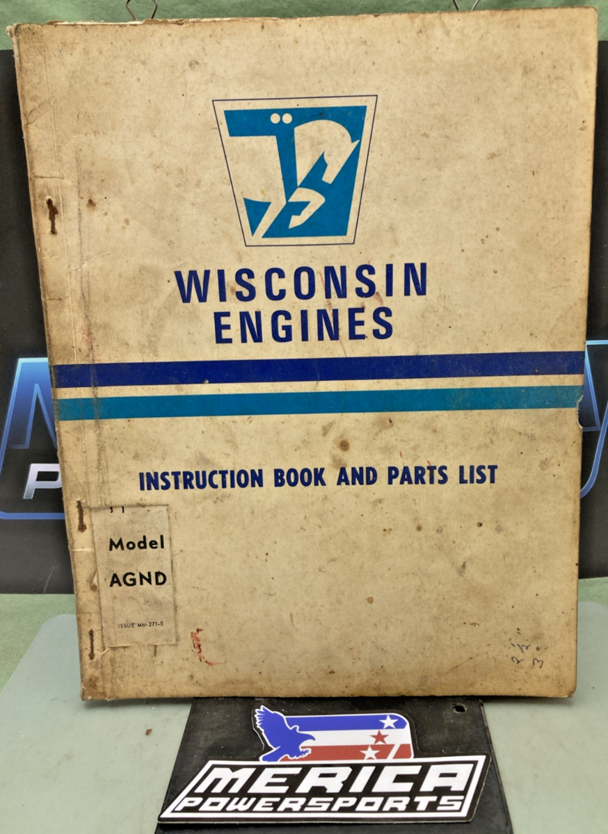 GENUINE WISCONSIN MM-271-E AIR COOLED ENGINES INSTRUCTION BOOK MODEL AGND