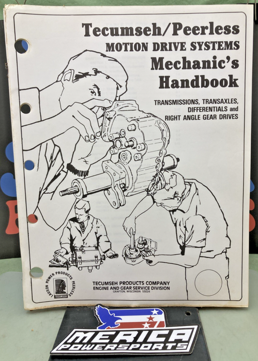 GENUINE TECUMSEH/PEERLESS 691218 MOTION DRIVE SYSTEMS MECHANIC'S HANDBOOK