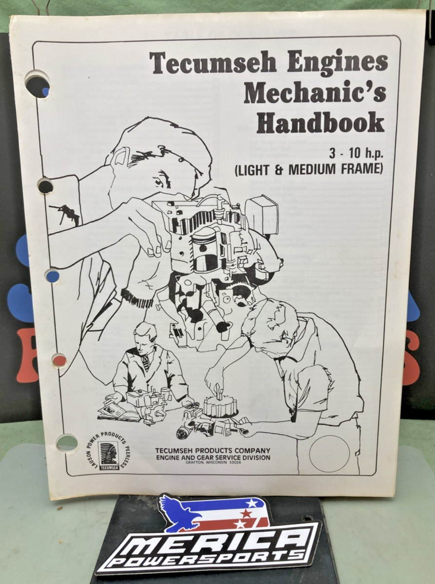 GEN TECUMSEH 692509 ENGINES MECHANIC'S HANDBOOK 3-10 H.P. LIGHT & MEDIUM FRAME