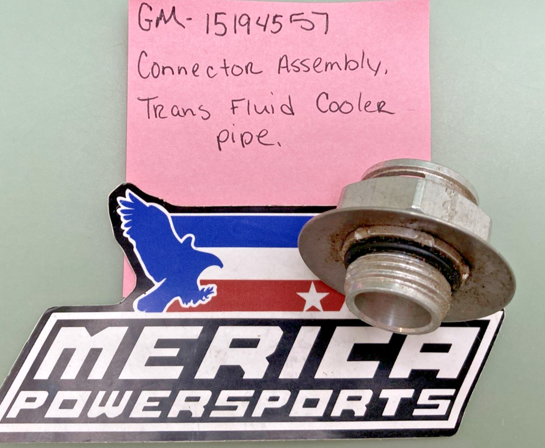 New Replaces GM 15194557 Connector Assembly, Trans Fluid Cooler Pipe