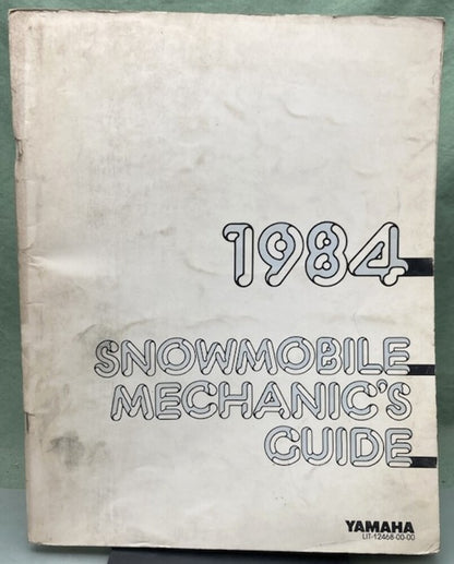 Genuine Yamaha LIT-12468-00-00 Snowmobile Mechanic's Guide 1984