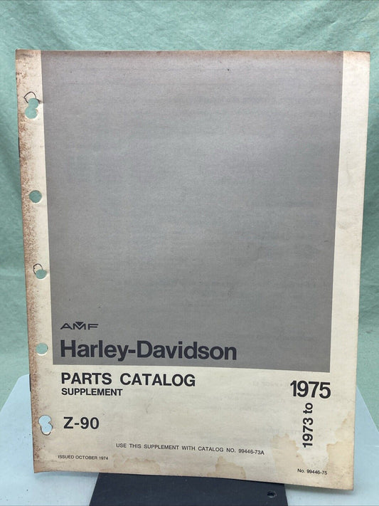 GENUINE HARLEY DAVIDSON AMF 99446-75 Z-90 PARTS CATALOG SUPPLEMENT 1973-1975