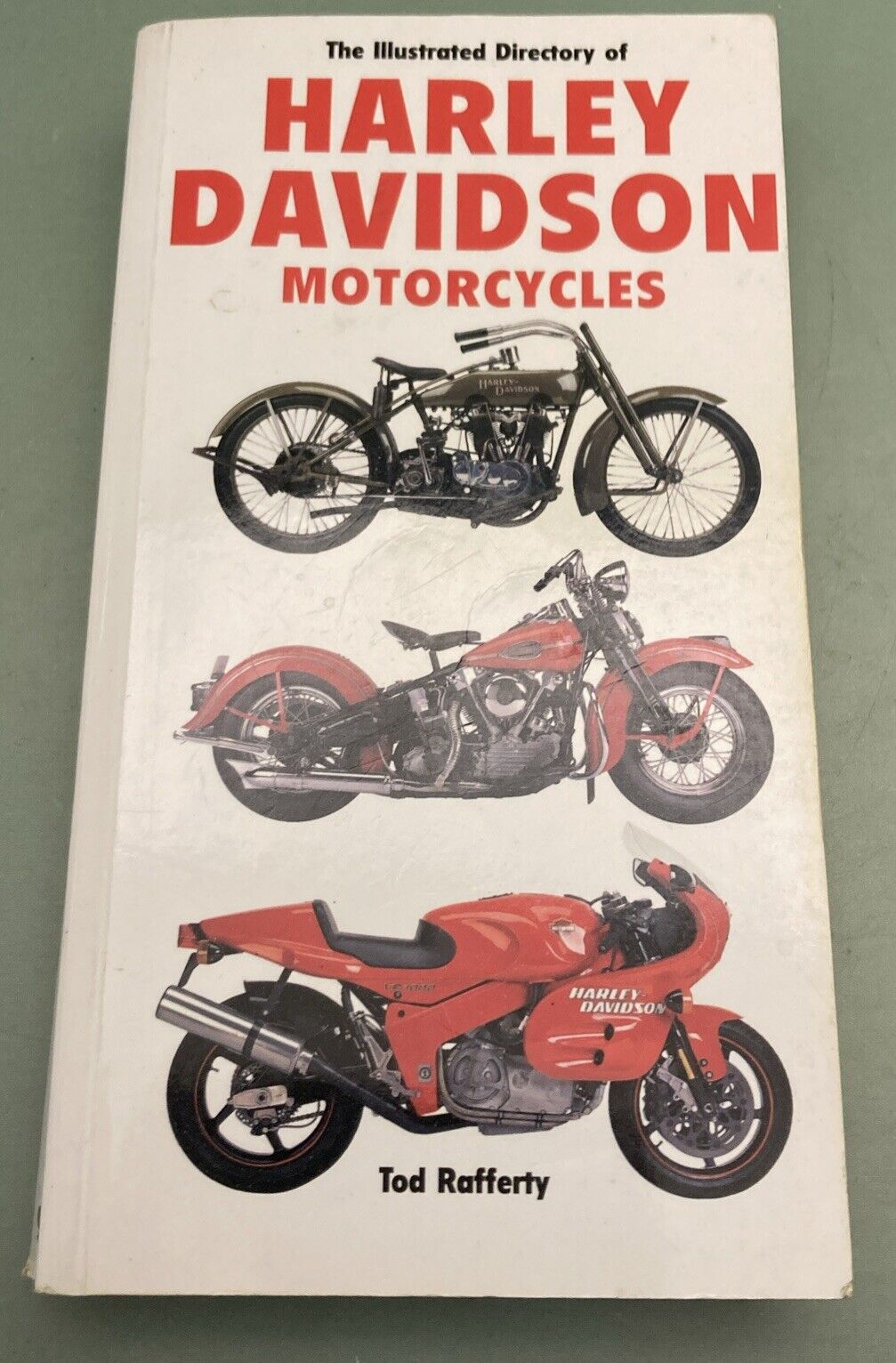 THE ILLUSTRATED DIRECTORY OR HARLEY DAVIDSON MOTORCYCLES BY TOD RAFFERTY