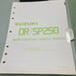 GENUINE SUZUKI 99501-42040-03E DR/SP250 SUPPLEMENTARY SERVICE MANUAL 1985