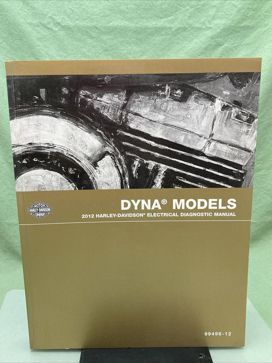 HARLEY DAVIDSON 99496-12 DYNA MODELS 2012 ELECTRICAL DIAGNOSTIC MANUAL