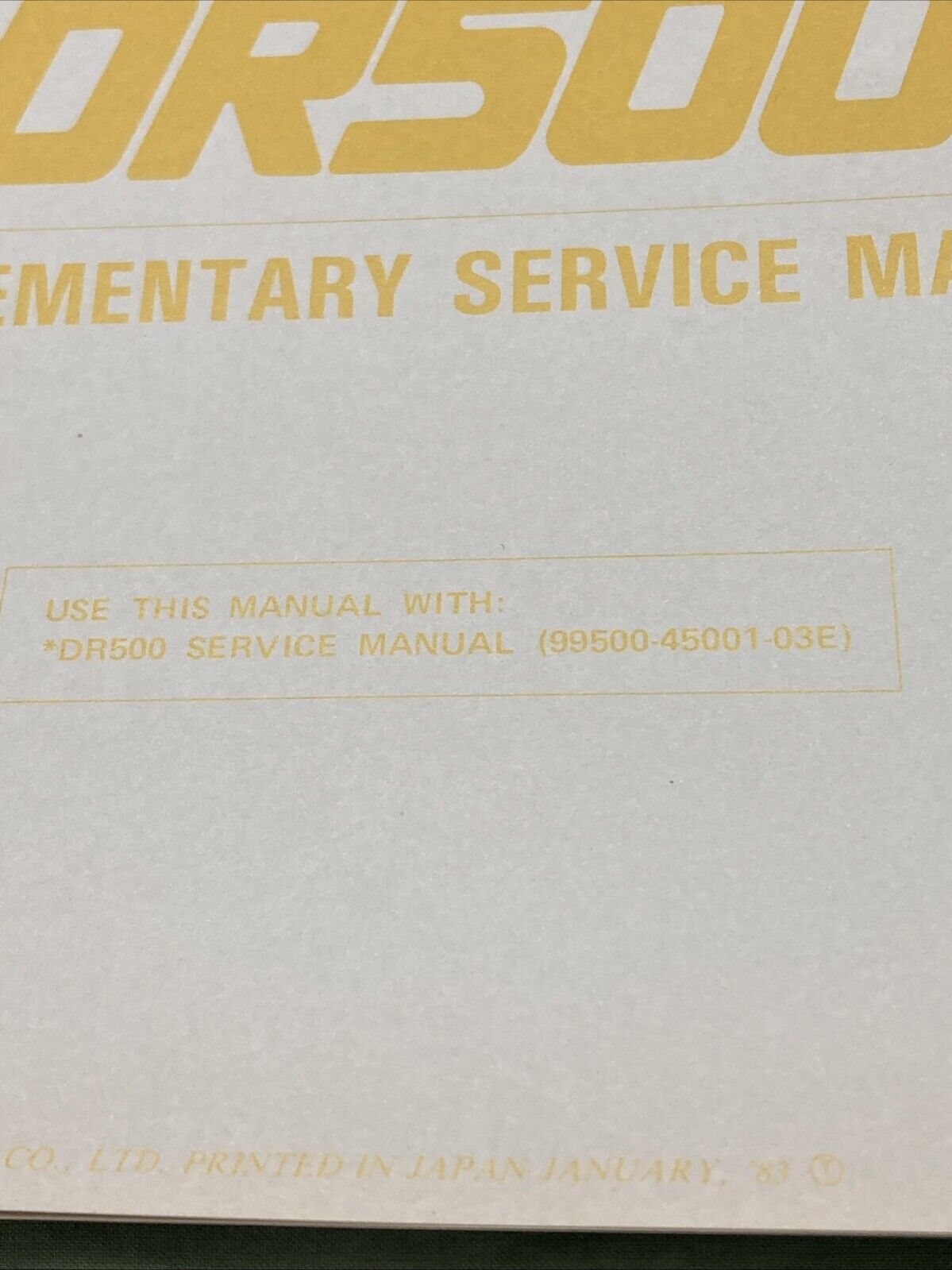 GENUINE SUZUKI 99501-45030-03E DR500 SUPPLEMENTARY SERVICE MANUAL 1983