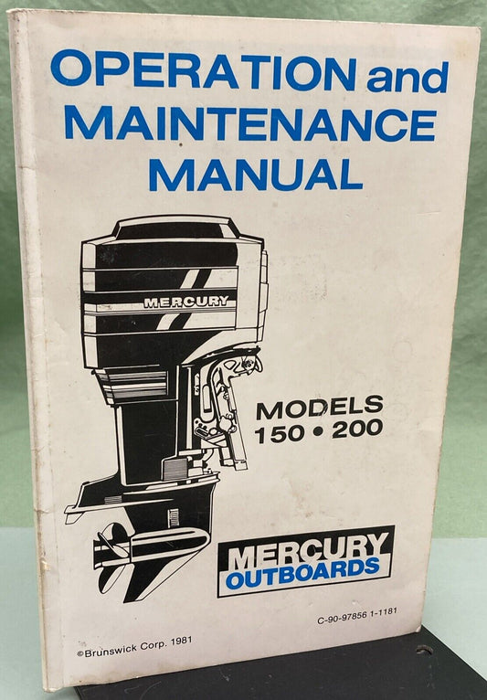 GENUINE MERCURY C-90-97-856 OPERATION & MAINTENANCE MANUAL MODELS 150 200 1981