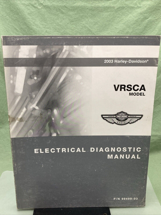 HARLEY DAVIDSON 99499-03 VRSCA MODELS 2003 ELECTRICAL DIAGNOSTIC MANUAL