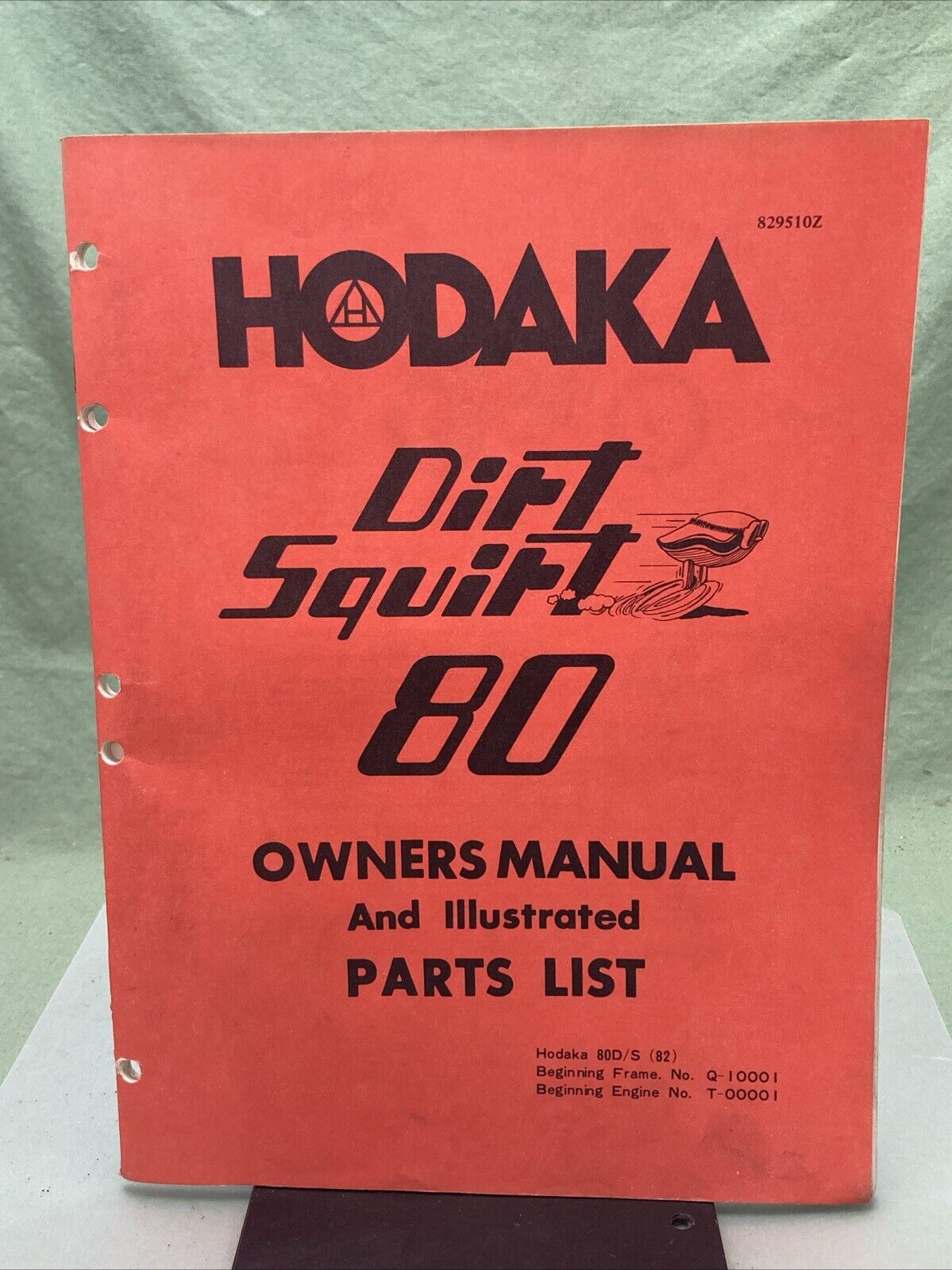 HODAKA 829510Z DIRT SQUIRT 80 OWNERS MANUAL AND ILLUSTRATED PARTS LIST