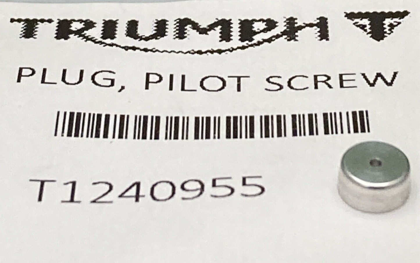 NEW GENUINE TRIUMPHT T1240955 Plug, Pilot Screw