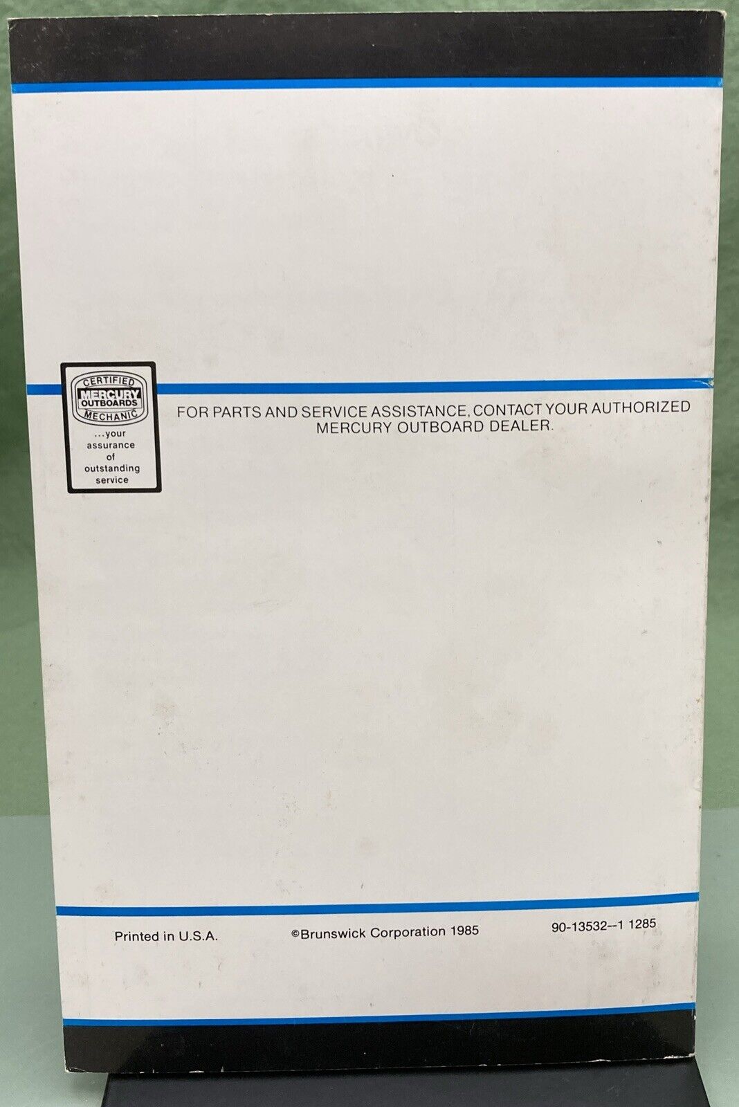 GENUINE MERCURY 90-13532-1 SERVICE ASSISTANCE & WARRANTY INFORMATION 1985