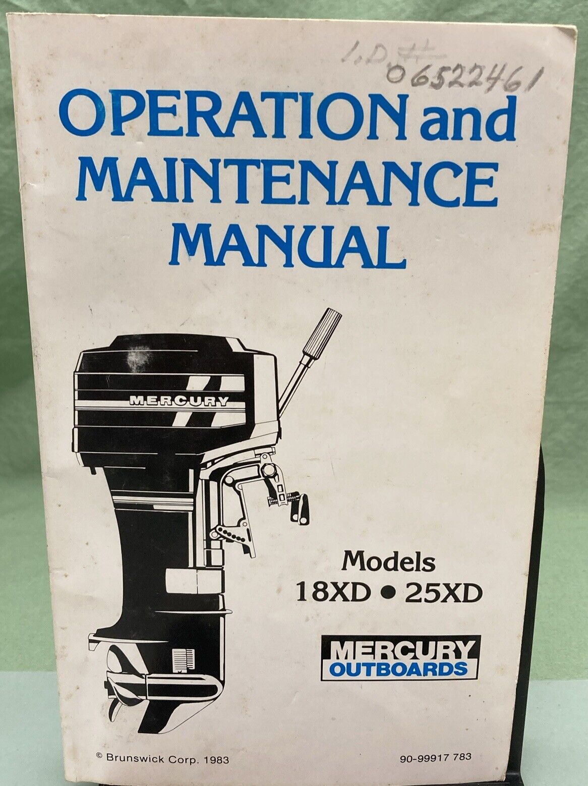 GENUINE MERCURY 90-99917 OPERATION & MAINTENANCE MANUAL MODEL 18 25XD 1983